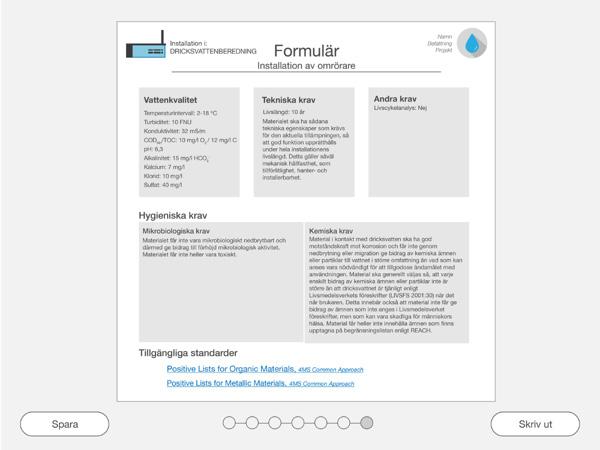 I verktyget matas aktuella förutsättningar för applikationen in och härefter kan