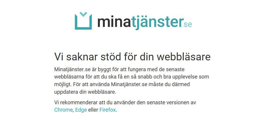 4.1.4. Personer med webbläsaren Internet Explorer kan inte använda sig av tjänsten För att kunna använda sig av minatjänster.