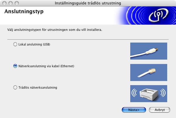 Steg 2 Installera drivrutin och programvara 5 För användare av kabelanslutna nätverk För Mac OS X 10.2.4 eller senare Viktigt Kontrollera att du har fullföljt instruktionerna i steg 1 Installera maskinen på sidorna 5 till 13.