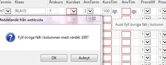 Autofyll Om antal timmar är samma för hela gruppen kan autofyllfunktionen