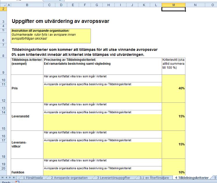 Sid 27 (36) 12 Tilldelningskriterier I avropsmallen så finns det olika tilldelningskriterier kopplade till de olika ramavtalsområdena.