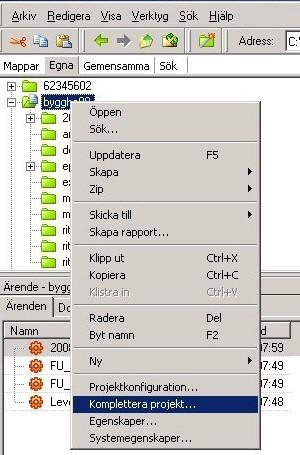 Arbeta med Komplettera projekt Syftet med funktionen är att kunna komplettera ett projekt, med ytterligare mappar från en mall.