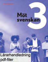 Möt svenskan består av tre böcker som metodiskt tränar eleverna i sitt nya språk. Varje bok är uppbyggd kring ett stort antal bilder som illustrerar ord som eleven behöver i sin vardag.