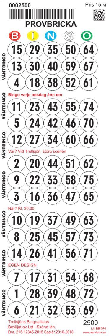 upp till 50, 50 olika 1 sats 1 uppläggning = 1 000 ark = 1 000 bricknummer 1ark = 5 delbrickor Löpnumrering 1 sats = 1 1 000 (1 löpnummer per ark) Bricknummer 1 50