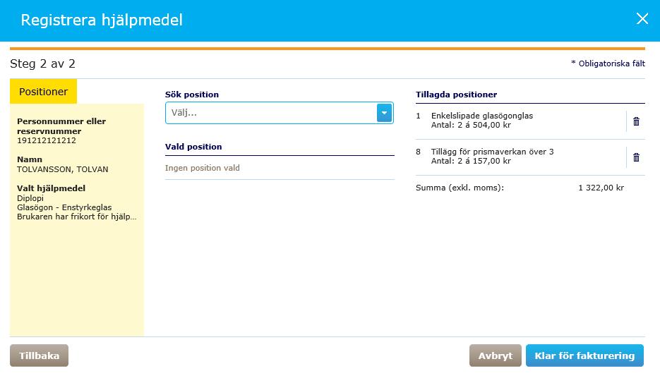 I steg 2 väljer du positioner för hjälpmedlet och klickar på Klar för fakturering-knappen för att