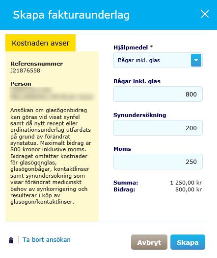 5.7 Skapa fakturaunderlag för glasögonbidrag 0-7 år Välj vilken typ av hjälpmedel och fyll därefter i respektive fält och klicka på Skapaknappen för att färdigställa fakturaunderlaget (se bild nedan