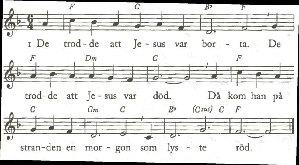 * Trosbekännelse Vi tror på Gud Fader allsmäktig, himmelens och jordens skapare.