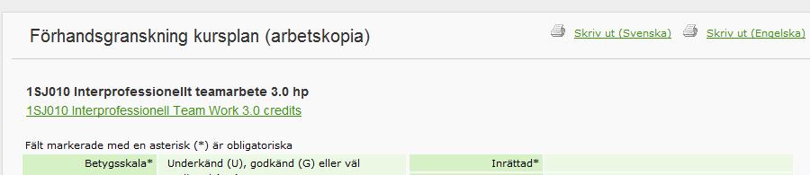 Alternativt bockar du i den lilla rutan framför kursplanen och klickar på Granska arbetskopia. 2. Arbetskopian öppnas i ett nytt fönster. 3.