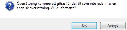 Beställa översättning - så här gör du: 1. Sök fram kursplanen i fliken Sök/redigera kursplan. 2.