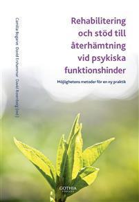 Implementering Boken: Rehabilitering och stöd till återhämtning vid psykiska funktionshinder.