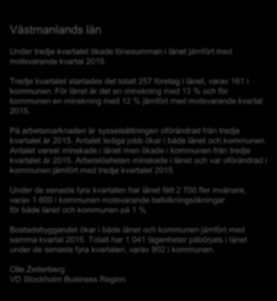 Inom ramen för partnerskapet Stockholm Business Alliance 54 kommuner i Stockholmsregionen görs motsvarande rapport för regionens åtta län samt en gemensam för länen tillsammans.