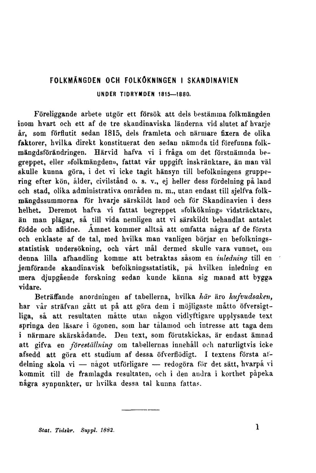 FOLKMÄNGDEN OCH FOLKÖKNINGEN I SKANDINAVIEN UNDER TIDRYMDEN 1815 1880.