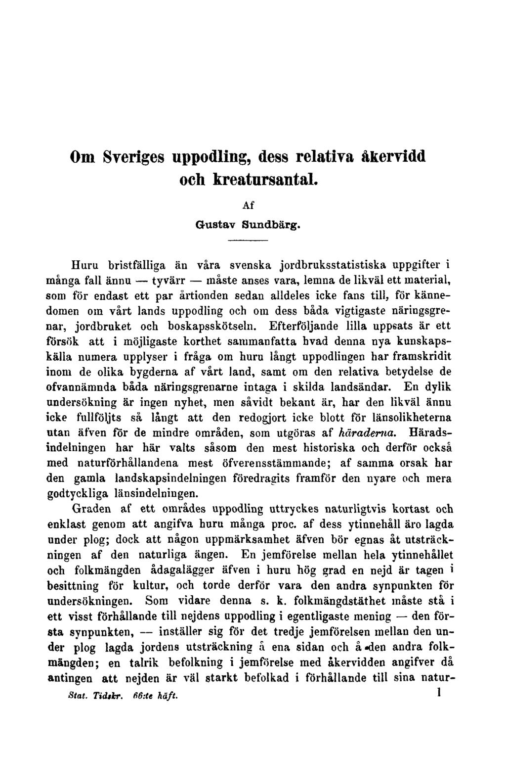 Om Sveriges uppodling, dess relativa åkervidd och kreatursantal. Af Gustav Sundbärg.