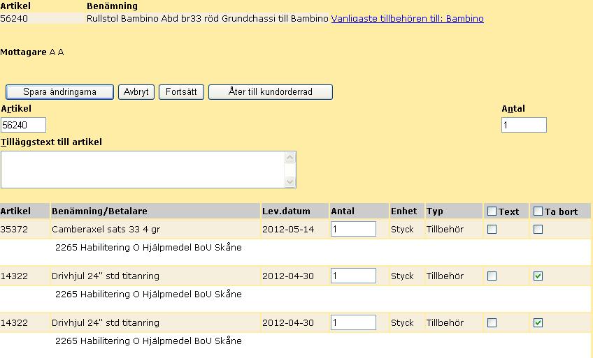 21 När artikel lagts till på orderrad, och det är ett komponenthanterat huvudhjälpmedel, visas artikelnummer med antalet