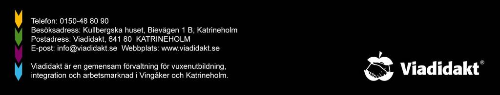 Kvalitetsredovisning år 2009 Viadidaktnämnden (Gemensam nämnd för