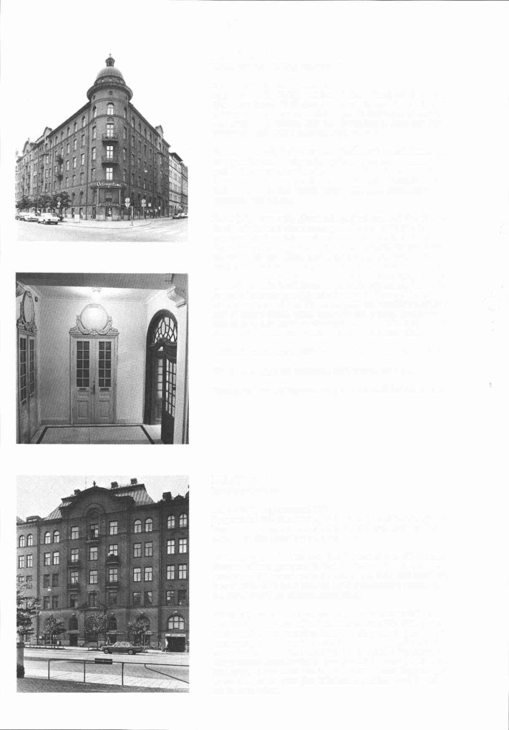 Bliiklinten 1 Karlbergsvägen 18, Upplandsgatan 57 Byggnadsår 1901-02(03), arkitekter O Holm (fasad) och E Bosuöm (plan), byggherre L G Nordenström, byggmastare O Holm.