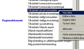 Visa parameterdata 5. Kontroll av parameterdata görs enkelt genom att alternativklicka på parametern och välja att visa data. Tillväxttakt privat konsumtion 6.