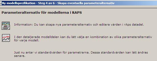 Det hade varit möjligt att göra en pro-gnos från basåret 2004 och fram till slutåret 2030.