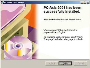 Ange var du vill att PC-AXIS skall installeras, till exempel C:\Program\ pcaxis2001\ eller C:\Program Files\ pcaxis 2001\. Därefter är det bara att klicka på nästa/next.