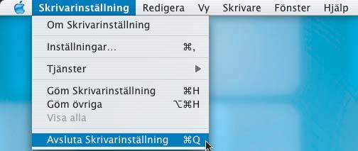 Installera drivrutin och programvara Macintosh 13 Klicka på Skrivarinställning, och sedan på Avsluta Skrivarinstallning. För Mac OS X 10.2.