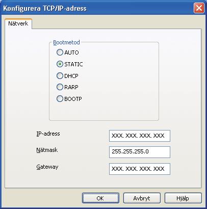 Ställ in IP-ress, nätmsk oh gtewy me BRAmin Light Om u hr en DHCP/BOOTP/RARP-server i