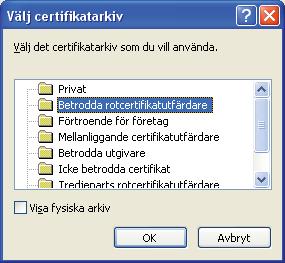 Vi rekommenderar att du väljer Placera alla certifikat i