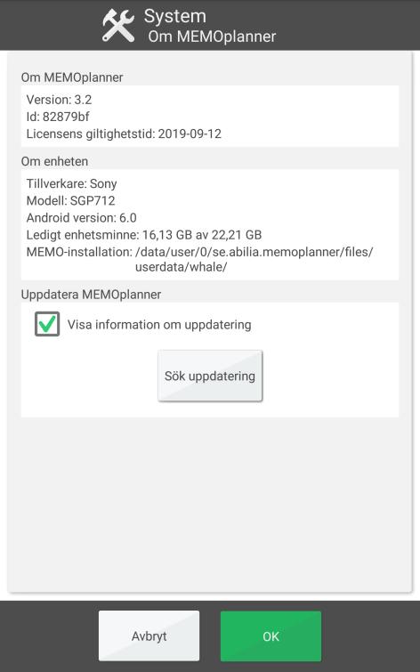 9. Uppdatering I Inställningar System Om Memoplanner visas versionen på programmet, enhetens id och information om enheten.