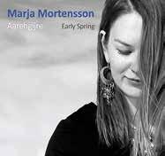 Kultuvre Vel gjennomført album Marja Mortensson er en jente med god utvikling innom samisk musikk og platen Aarehgïjre/Early Spring har vi ventet lenge på.