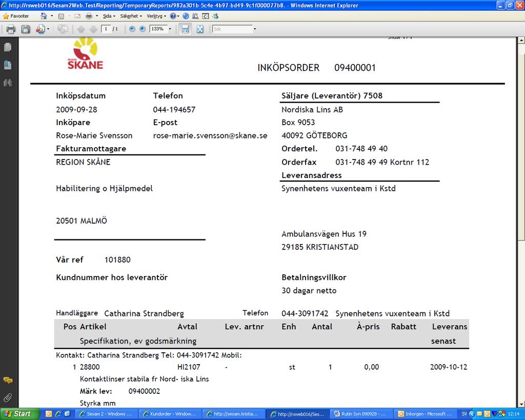 28 När du ska skicka iväg något till en leverantör (t ex recept eller trasigt hjälpmedel etc), måste du alltid klicka på Skapa inköpsorder och skicka med utskriften.