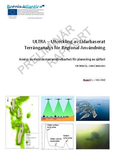 RESULTAT 3: ANVÄNDBARHET Ett urval organisationer från både Sverige och Finland och från olika sektorer med regionalt och/eller nationellt ansvar för havsområden analyserade användbarheten av det