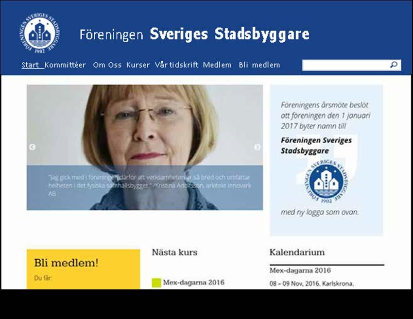 Föreningens hemsida www.sverigesstadsbyggare.