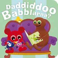 Babblarna, Daddiddoo 