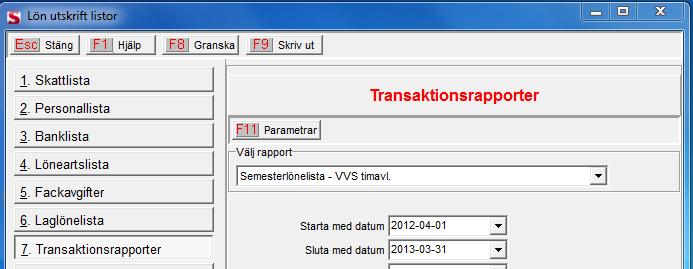 Beräkning av Semesterlön- Semesterlönelista Det är sedan dags att räkna ut semesterlönen(att tas ut 2013) för VVS-timavlönade som