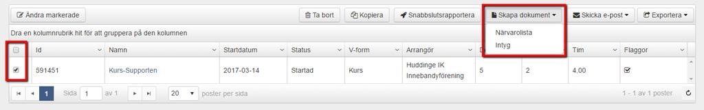 Man kan skapa dokument, det gör man genom att markera utbildningen och klicka på knappen Skapa dokument. Man väljer sedan om det ska skapas en närvarolista eller ett intyg.