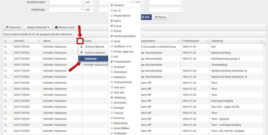 Sökresultatet visas längre ner på sidan. Där kan man se information kring vilken utbildning, vem som gick utbildningen.