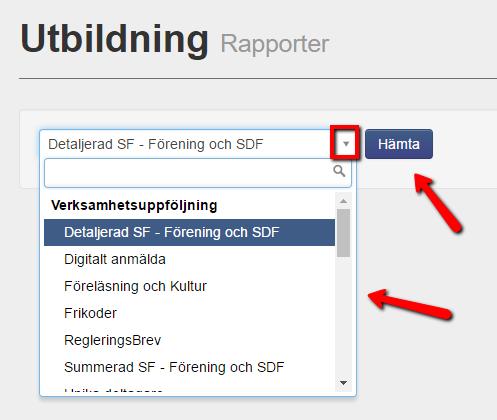 Rapporter Den här fliken är synlig för SISU-Distrikt, specialidrottsförbund och specialdistriktsförbund.