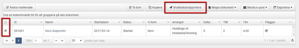 Man kan snabbslutrapportera, det gör man genom att markera utbildningen och klicka på knappen Snabbslutrapportera.