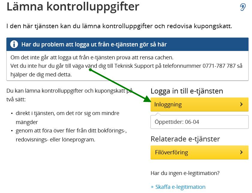 För att kunna föra över kontrolluppgifterna via Internet