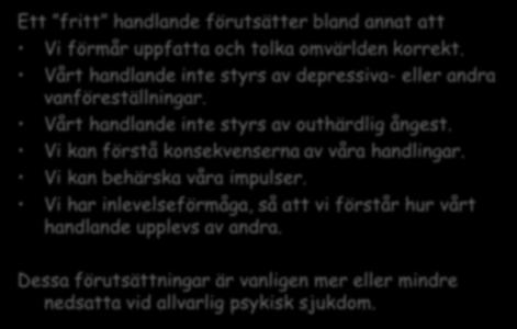 nga på dina egna känslr ch reaktiner Var medveten m den andres reaktiner Red ut ch gå vidare när det går snett Ge ärlig återkppling, skapa trygghet 108 Vad menas med att Kalle är besvärlig?