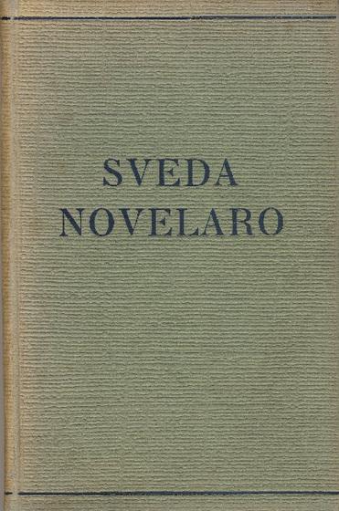 Portu la ŝarĝon unu por la alia de Folke Fridell (Tiu ĉi teksto aperis en Sveda Novelaro eldonita 1950 de SLEA, esperantigita de Ferenc Szilàgyi.