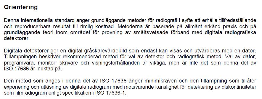 SS-EN ISO 17636 Oförstörande provning av svetsar Radiografisk provning Del 1: Röntgen- och