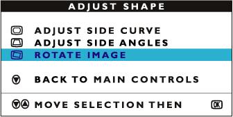 The OSD Controls 5) Tryck på knappen. ROTATE IMAGE-fönstret visas. ROTATE ska vara markerat. 6) För att ställa in rotation, tryck på eller knappen.