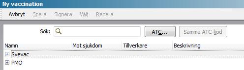 Sök vaccin Det finns två vaccinationsregister i PMO, Svevac och PMO.