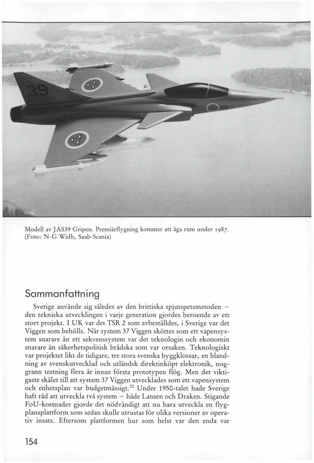 Modell av JAS39 Gripen. Premiärflygning kommer att äga rum under 1987.