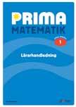 MATEMATIK BASLÄROMEDEL F 3 Lärarhandledning 1 3 Författare Åsa Brorsson I Prima matematik Lärarhandledning hittar