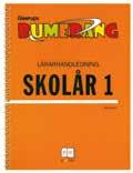 Skriv med Bumerang. Bumerang Skrivskolor är arbetsböcker där dina elever kan komma igång med sitt skrivande redan från första skoldagen.