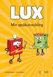 svårighetsgrader. Böckerna heter Lux Gul, Lux Blå, Lux Grön och Lux Orange. På så vis minskas graderingsmomentet bland eleverna.