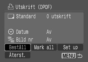 Välja bilder för utskrift Du kan markera bilder på två sätt: En och en Alla bilder på ett minneskort 1 Välj [Utskrift] på menyn [ (Uppspelning)], och tryck på knappen SET.