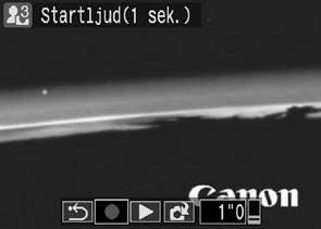 Registrera start-, manöver-, självutlösaroch slutarljud Använd knappen eller för att välja (Spela in) och tryck sedan på knappen FUNC./SET.