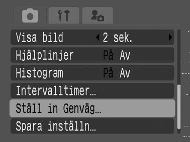 Fotografering avancerade funktioner Registrera inställningar för genvägsknappen Du kan registrera vanliga funktioner för knappen (Genväg). Du kan registrera följande funktioner.